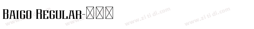 Baigo Regular字体转换 Baigo Regular字体转换